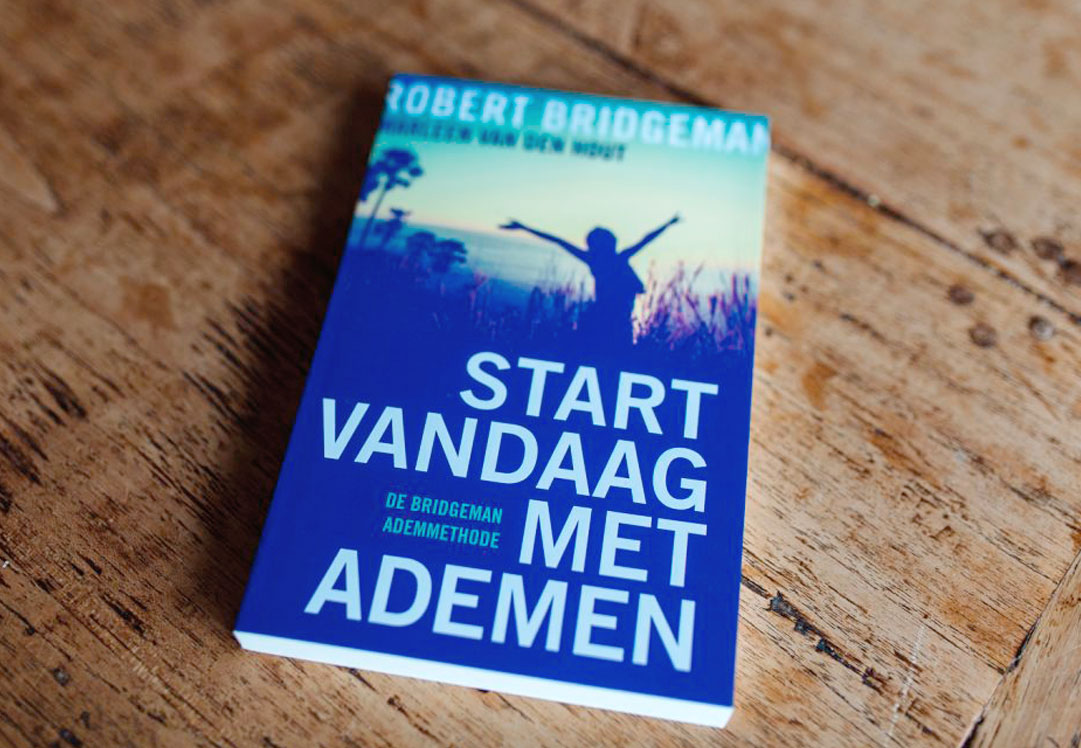 Start vandaag met ademen Robert Bridgeman en Marleen van den Hout